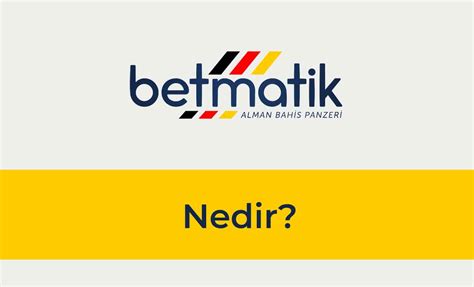 Betmatik Nedir ve Nasıl Kullanılır